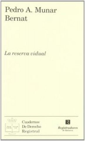 Книга La reserva vidual Pedro Antonio Munar Bernat