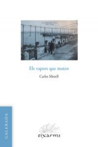 Kniha Els vapors que maten CARLES MORELL