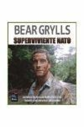 Kniha EL ULTIMO SUPERVIVIENTE: BEAR GRYLLS ***RELANZAMIENTO*** 