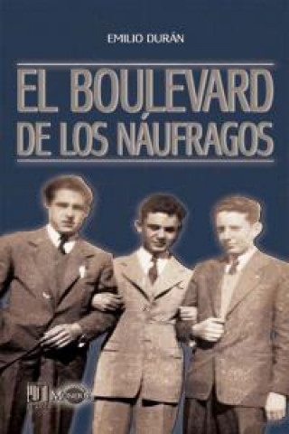 Kniha El boulevard de los náufragos Emilio Durán