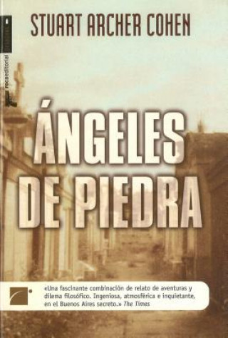 Carte Angeles de Piedra = The Stone Angels Stuart Archer Cohen