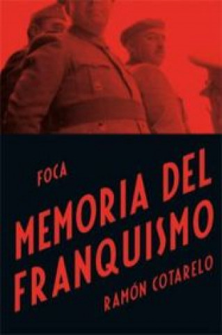 Könyv Memoria del franquismo RAMON COTARELO