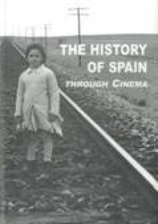 Kniha The history of Spain trough cinema Ramón Rubio Lucía