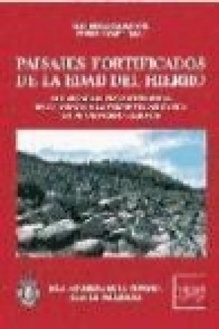 Carte Paisajes fortificados de la Edad de Hierro : las murallas protohistóricas de la Meseta y su contexto europeo Luis Berrocal Rangel