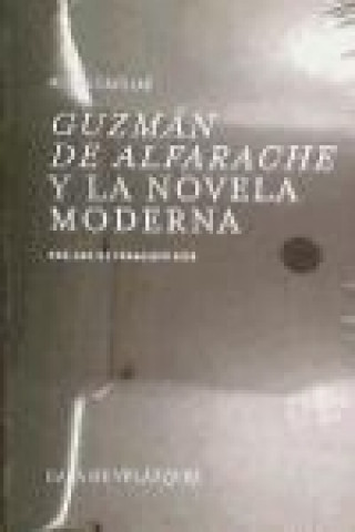 Kniha "Guzmán de Alfarache" y la novela moderna Michel Cavillac