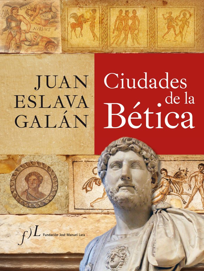 Kniha Ciudades de la Bética Juan Eslava Galán