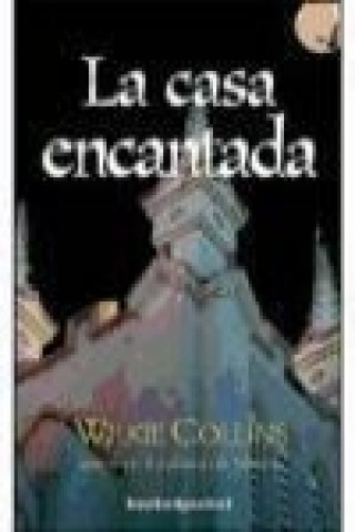 Kniha La casa encantada Wilkie Collins