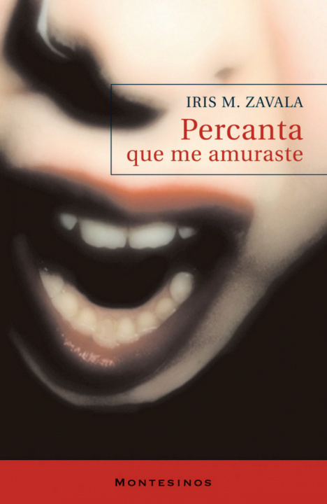 Kniha Percanta, que me amuraste Iris M. Zavala
