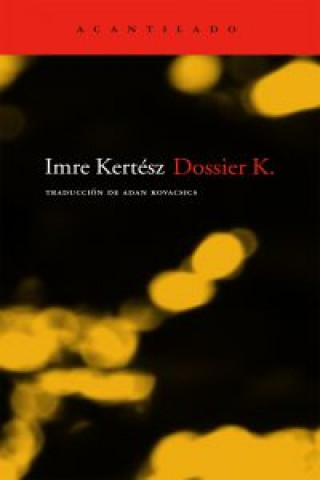 Knjiga Dossier K Imre Kerstész