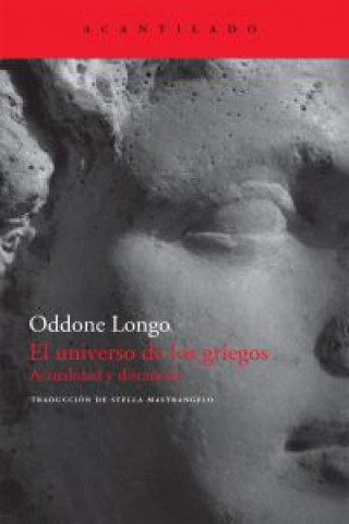 Kniha El universo de los griegos : actualidad y distancias Oddone Longo