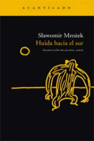 Knjiga Huida hacia el sur Slawomir Mrozek