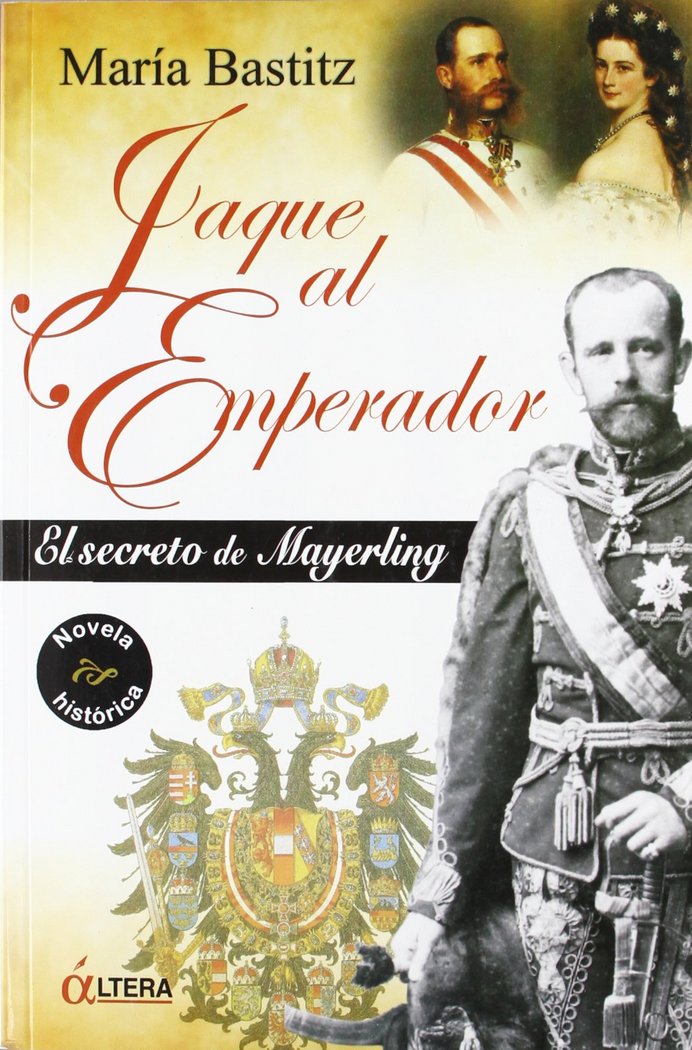 Kniha Jaque al emperador : el secreto de Mayerling María Bastitz Costa