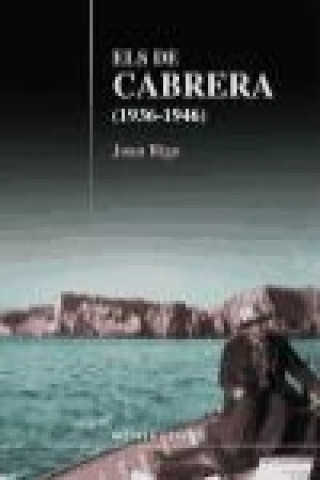 Carte Els de Cabrera (1936-1946) : el testimoni de Jeroni Bonet "De Cabrera" Joan Rigo Bonet