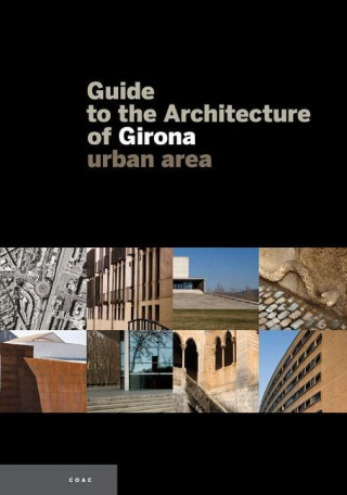 Kniha Guide to the architecture of Girone, urban area Josep Maria Birulés