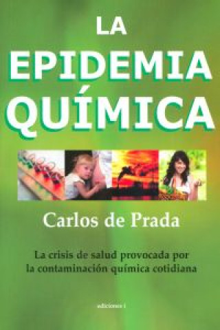 Книга La epidemia química Carlos de Prada