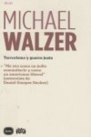 Kniha Terrorismo y guerra justa ; Me veo como un judío comunitario y un americano liberal (entrevista con Daniel Gamper Sasche) Michael Walser