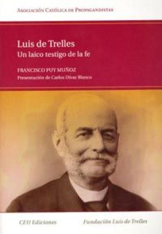 Carte Luis de Trelles, un laico testigo de la fe Francisco Puy