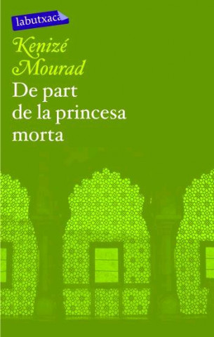 Книга De part de la princesa morta KENIZE MOURAD