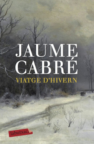 Kniha Viatge d'hivern Jaume Cabré