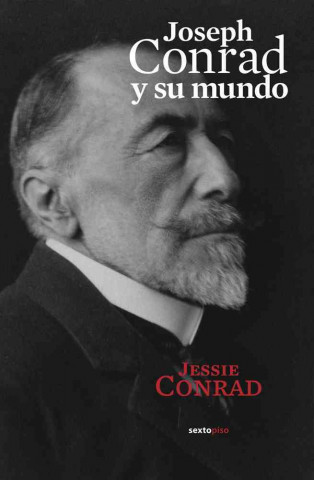 Kniha Joseph Conrad y su mundo Jessie Conrad