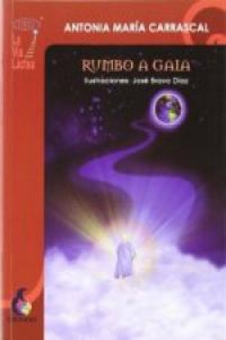 Kniha Rumbo a Gaia María Antonia Carrascal
