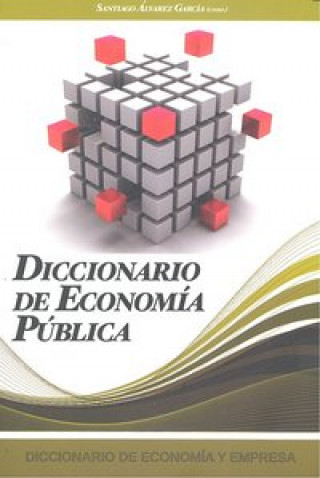 Livre Diccionario de economía pública Santiago Álvarez García