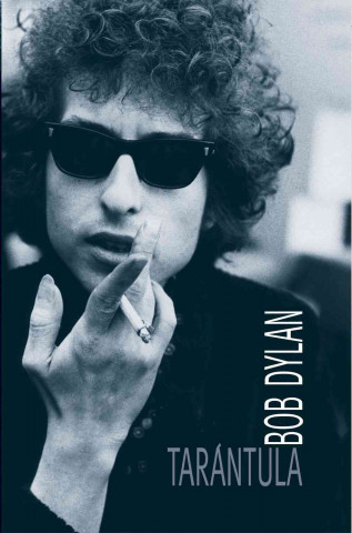Kniha Tarántula Bob Dylan