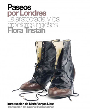 Könyv Paseos por Londres : la aristrocracia y los proletarios ingleses Flora Tristán