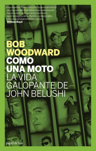 Könyv Como una moto : la vida galopante de John Belushi Bob Woodward