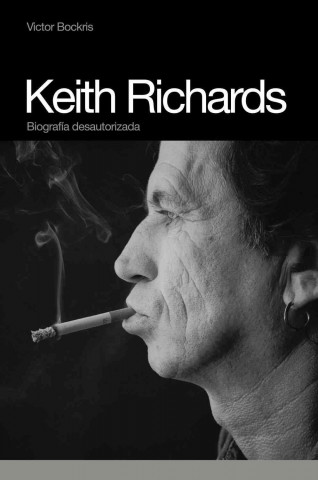 Carte Keith Richards : biografía desautorizada Victor Bockris