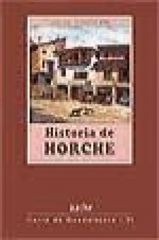 Kniha Historia de Horche Juan L. Francos