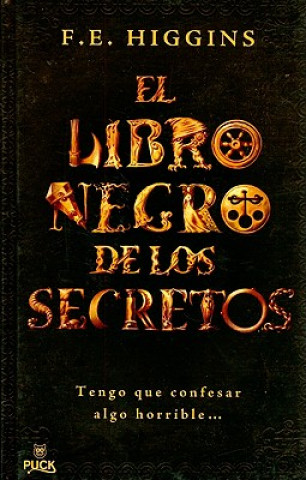 Book El Libro Negro de los Secretos = The Black Book of Secrets F. E. Higgins
