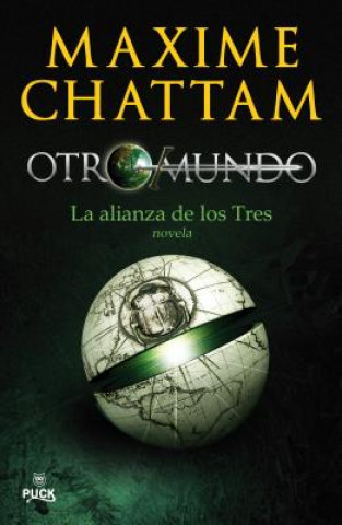 Könyv Otro-Mundo, Volumen. I: Los Tres Heroes = Another- World, Volumen.I Maxime Chattan