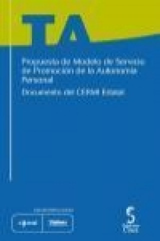 Buch Propuesta de modelo de servicio estatal de promoción de la autonomía personal : documento del CERMI 