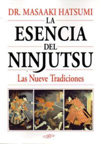 Buch La esencia del ninjutsu. Las nueve tradiciones 