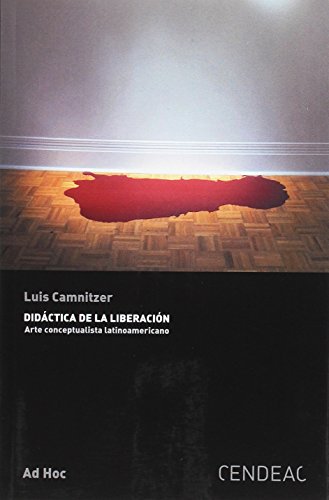 Carte Didáctica de la liberación. Arte conceptualista latinoamericano 