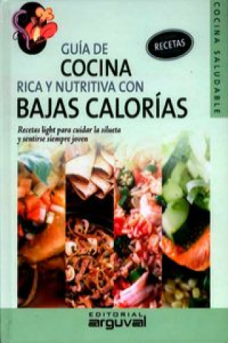 Kniha Guía de cocina rica y nutritiva con bajas calorías VALERIA AGUIRRE