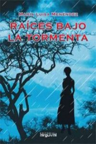 Książka Raíces bajo la tormenta María Isabel Olarra Pappalardo