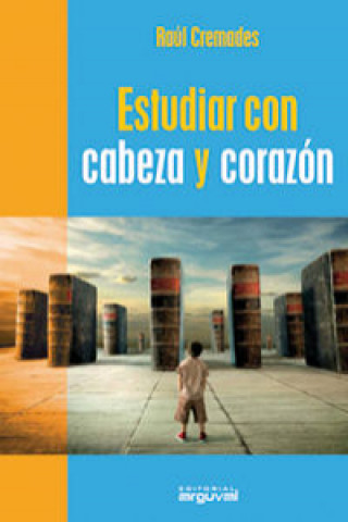 Kniha Estudiar con cabeza y con corazón Raúl Cremades