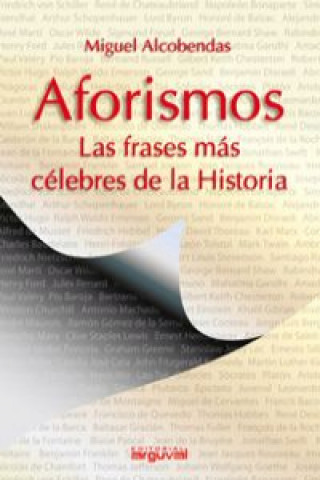 Kniha Aforismos : las frases más celebres de la historia Miguel Alcobendas Tirado