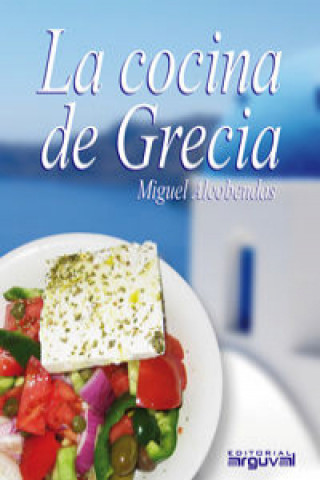 Knjiga La cocina de Grecia Miguel Alcobendas Tirado