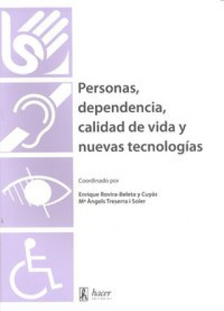 Könyv PERSONAS,DEPENDENCIA,CALIDAD DE VIDA Y NUEVAS TECNOLOGIAS 