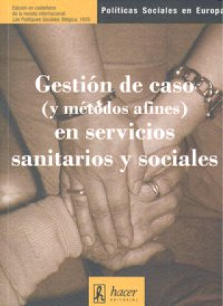 Carte GESTION DE CASO (Y METODOS AFINES) EN SERVICIOS SANITARIOS Y SOCIALES 