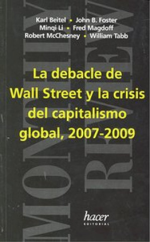 Carte DEBACLE DE WALL STREET Y LA CRISIS DEL CAPITALISMO GLOBAL, 2007-2009 