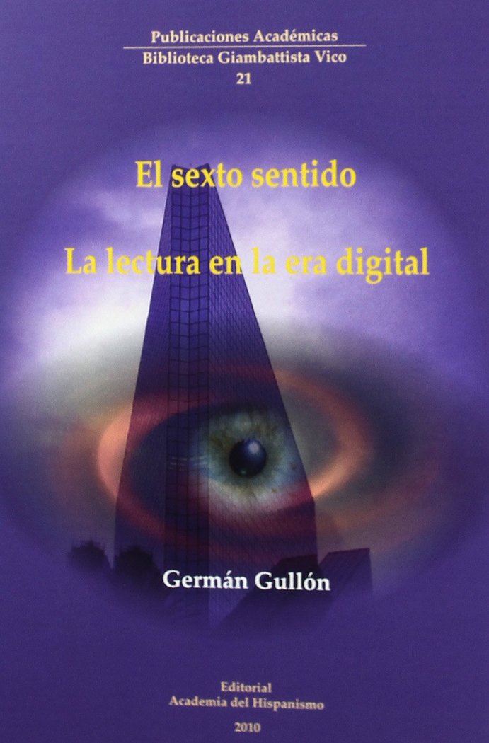 Book El sexto sentido : :la lectura en la era digital Germán Gullón Palacio