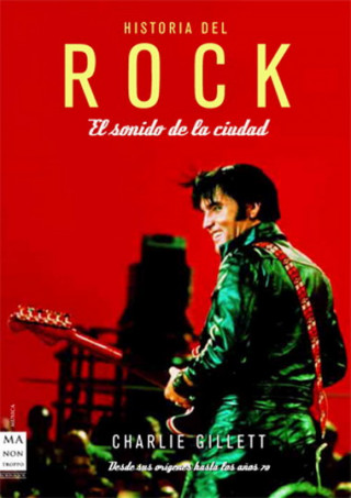 Kniha Historia del Rock: El Sonido de La Ciudad Charlie Gillett