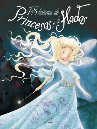 Carte 18 Historias de Princesas y de Hadas = 18 Histories of Princess and Fairies Elodie Agin