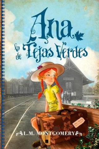 Книга Ana, la de Tejas Verdes L.M. MONTGOMERY