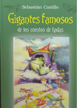 Książka Gigantes famosos de los cuentos de hadas Sebastián Castillo