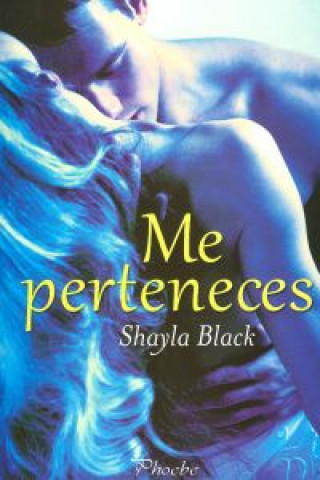 Kniha Me perteneces Shayla Black